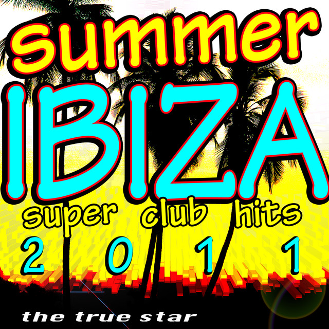 Summer Ibiza Super Club Hits 2011 cover art