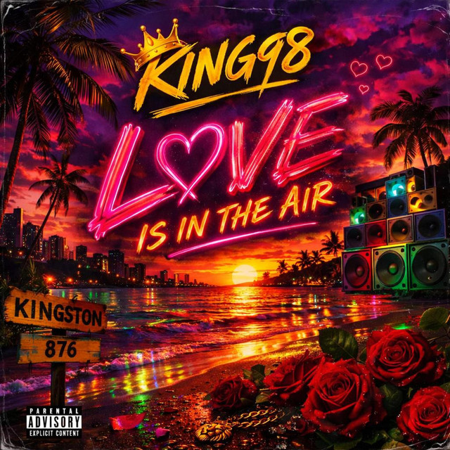 Love Is In The Air - Single by King98 | Spotify