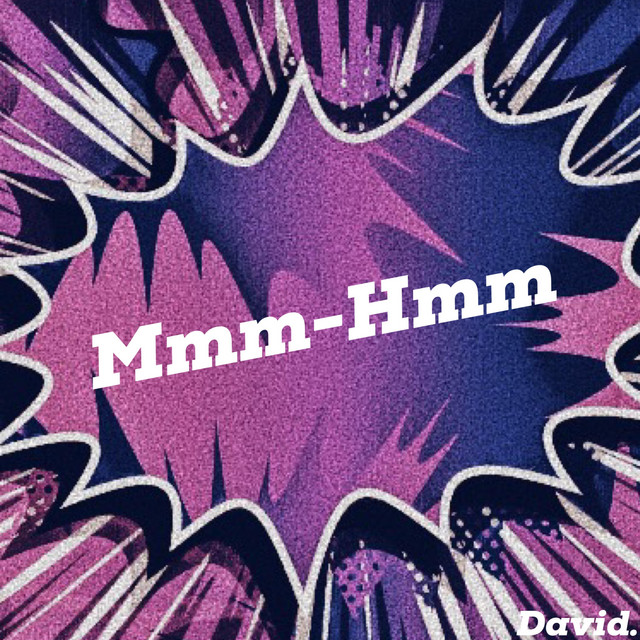 mmm-hmm-single-by-david-spotify