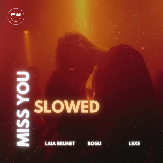 Miss You - Slowed