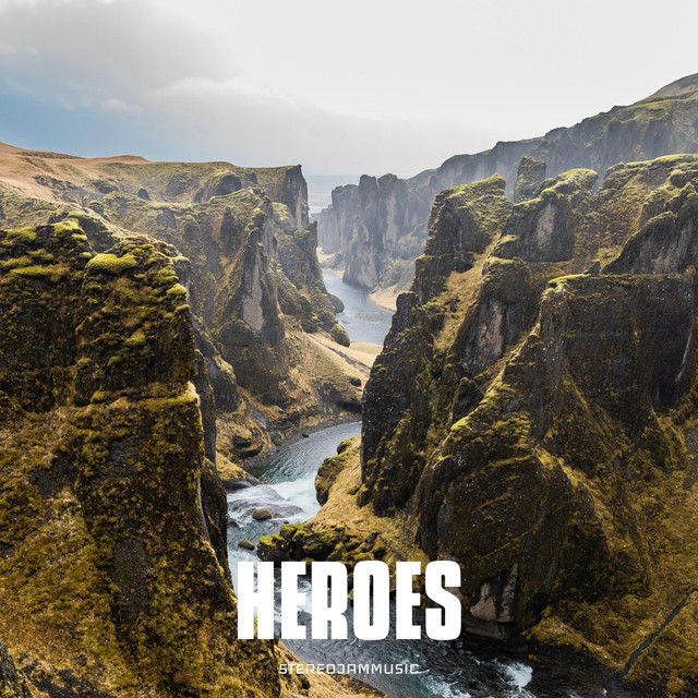 Обкладинка: Heroes — StereojamMusic