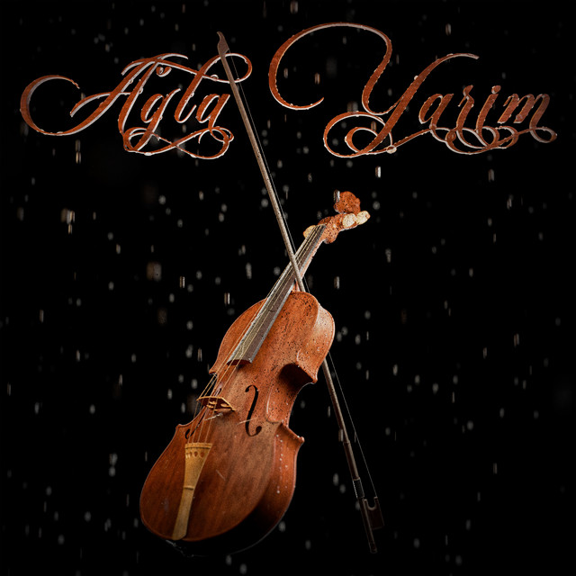 Ağla Yarim Ağla