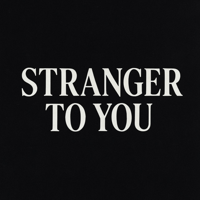 Stranger to You