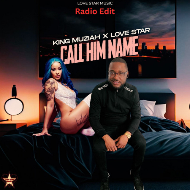 Call Him Name-Radio Edit