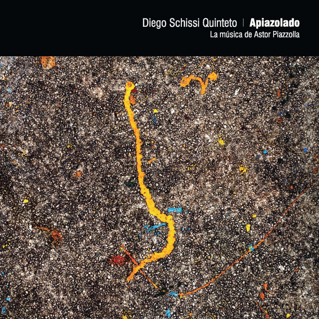 Apiazolado — Diego Schissi Quinteto