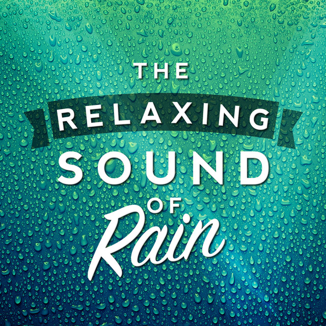 The Relaxing Sound of Rain cover art