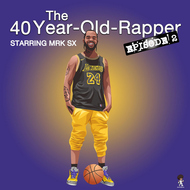 The 40 Year Old Rapper Ep2 cover art