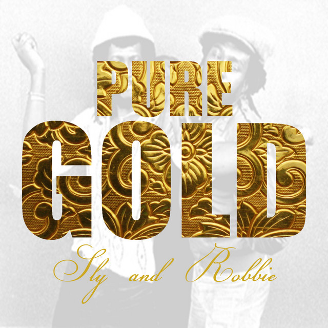Pure Gold - Sly And Robbie cover art