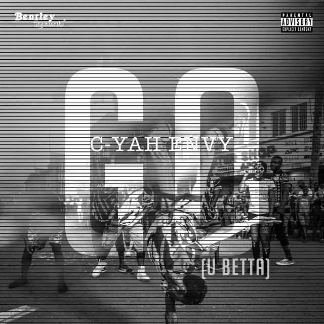 Go(U Betta) - song and lyrics by C-Yah Envy | Spotify