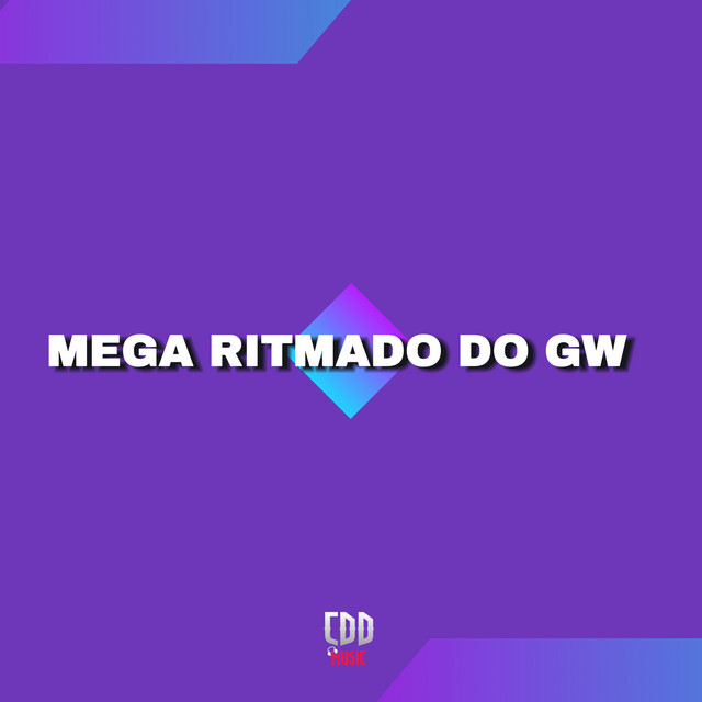 MEGA RITMADO DO GW