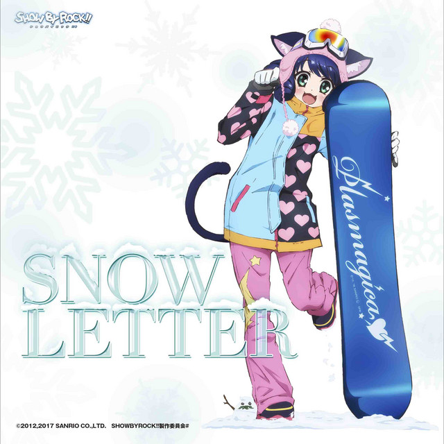 SHOW BY ROCK!!」つがいけ高原スキー場タイアップソング「SNOW LETTER