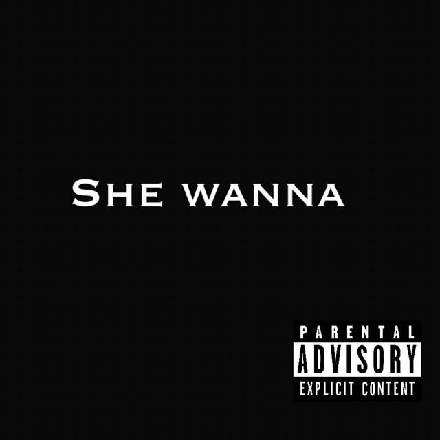 She wanna