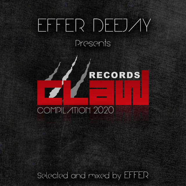 Claw Records Compilation 2020 (Selected and Mixed by Effer) cover art