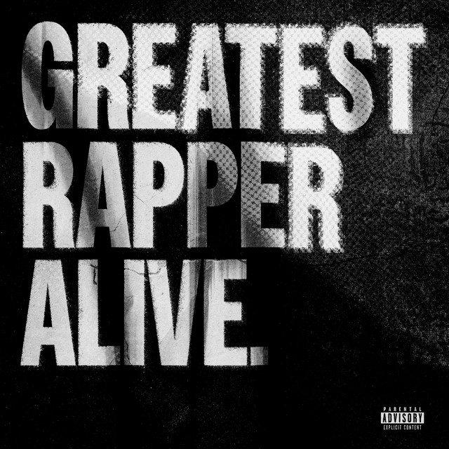 Greatest Rapper Alive cover art