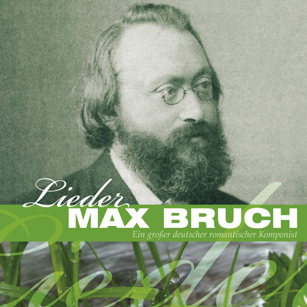 Max Bruch: Lieder
