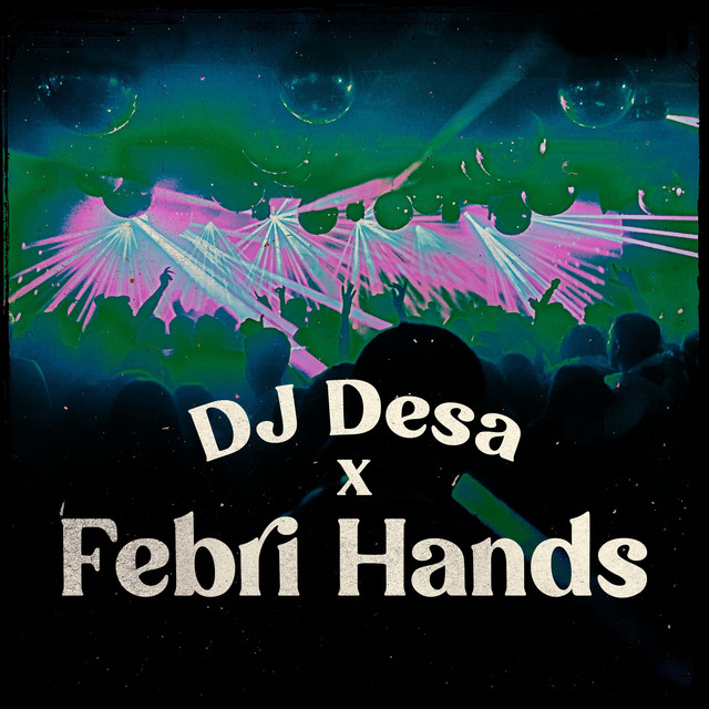 Dj Desa X Febri Hands cover art