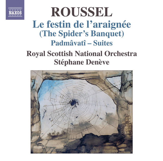 Roussel: Le festin de l'araignée - Padmâvatî Suites cover art