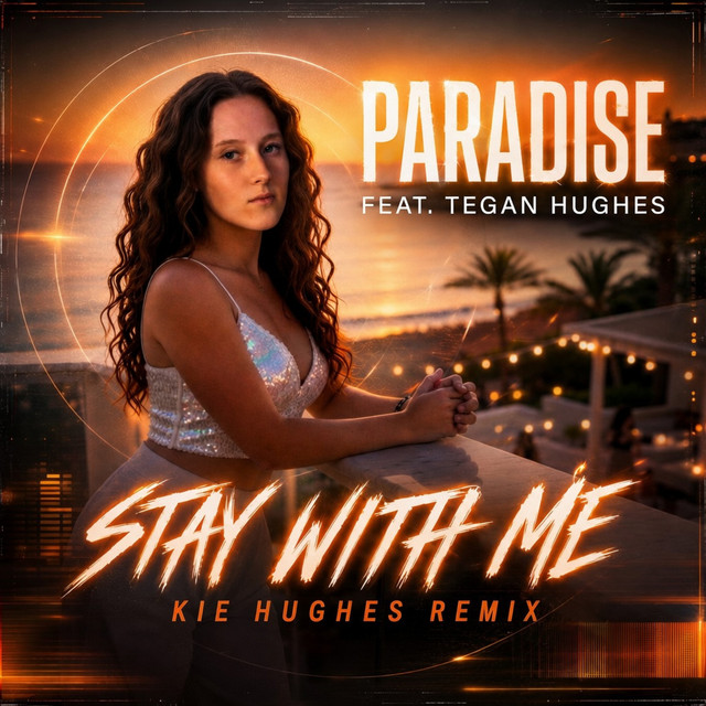 Stay With Me (Kie Hughes Remix) - EP by Paradise | Spotify