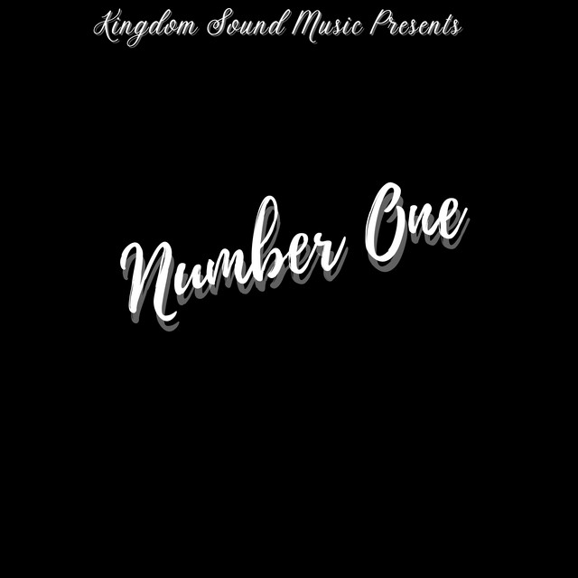 Number One - Single by Kingdom Sound Music | Spotify
