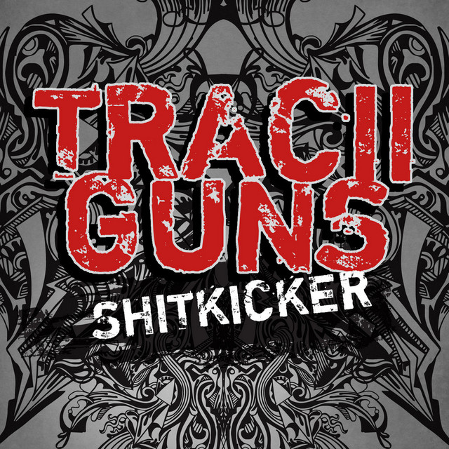 Tracii Guns - Shitkicker cover art