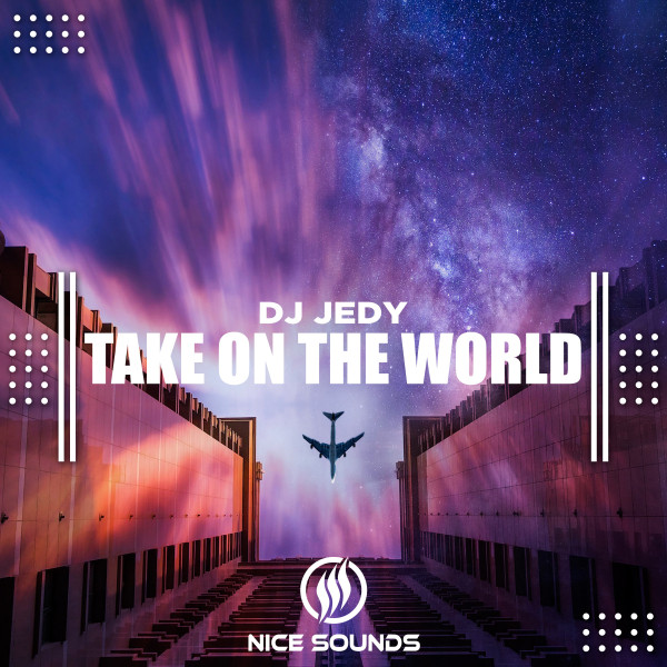 Обкладинка: Take On The World — DJ JEDY