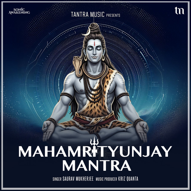 Mahamrityunjay Mantra (Sonic Awakening)