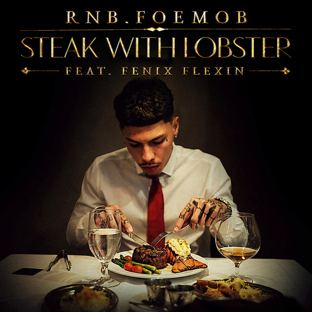 Steak With Lobster (feat. Fenix Flexin & Diego Ave)