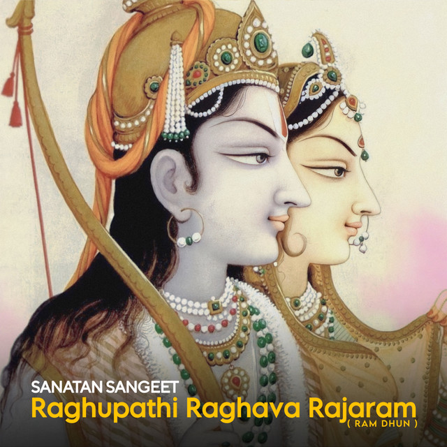 Raghupathi Raghava Rajaram (Ram Dhun) - Single by Sanatan Sangeet | Spotify