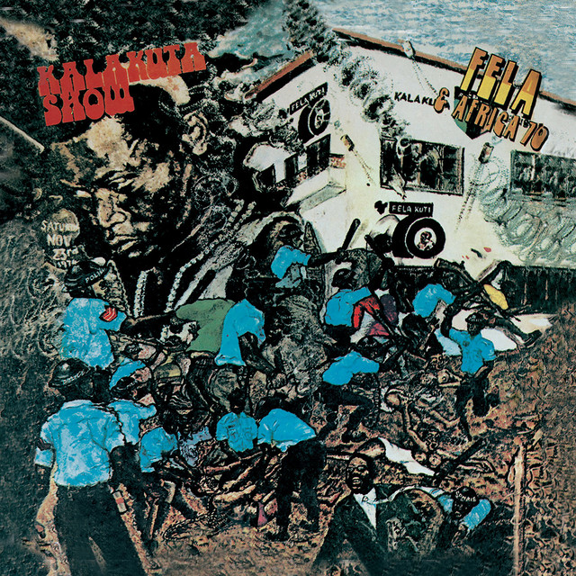 Kalakuta Show - Album by Fela Kuti | Spotify