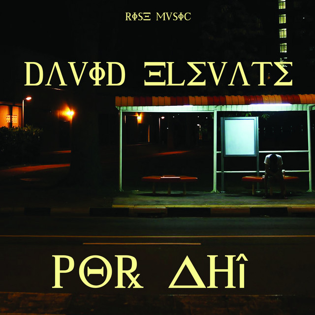 Por Ahí - Single by David Elevate | Spotify