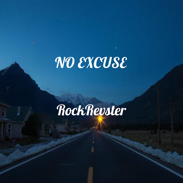 No Excuse - Rockrevster