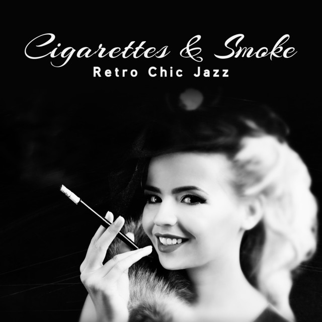 cigarettes and black lipstick Cigarettes & Smoke - Compilation by Various Artists