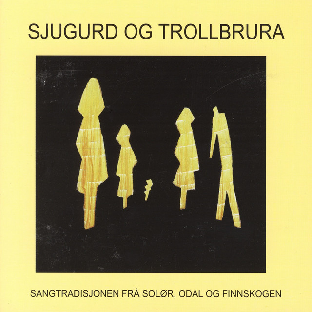 Sjugurd Og Trollbrura: Sangtradisjonen frå Solør, Odal Og Finnskogen cover