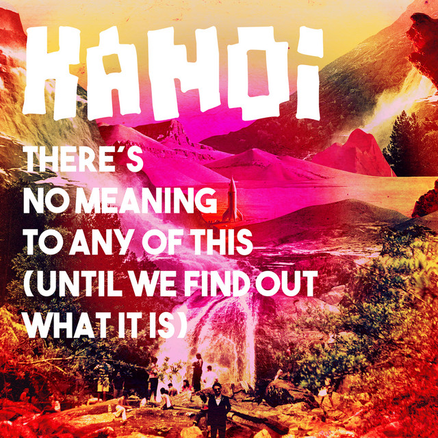 There's No Meaning to Any of This (Until We Find Out What It Is) cover art