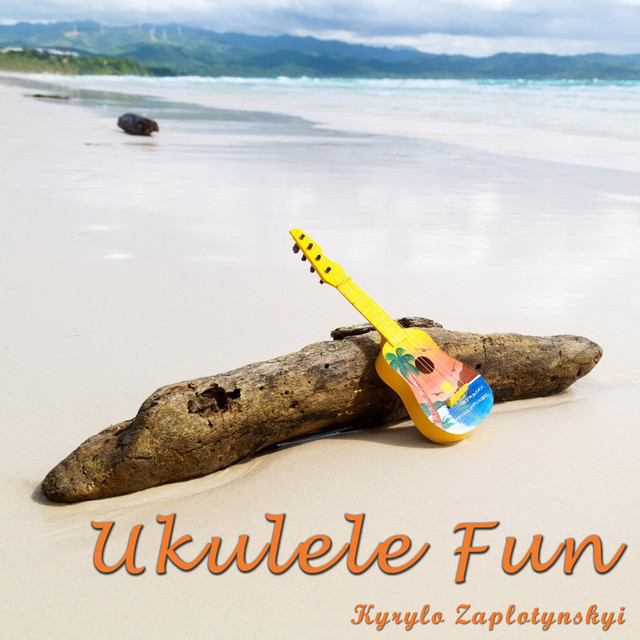 Обкладинка: Ukulele Fun — Kyrylo Zaplotynskyi