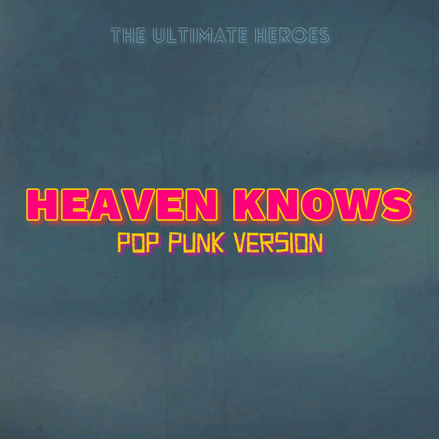 Heaven Knows (Pop Punk Version) album image