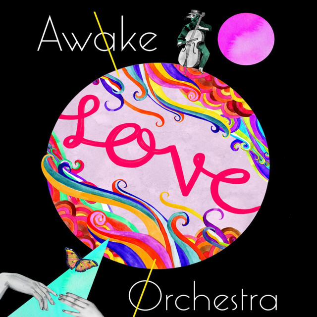 Awake LOVE Orchestra - EP by Awake LOVE Orchestra | Spotify