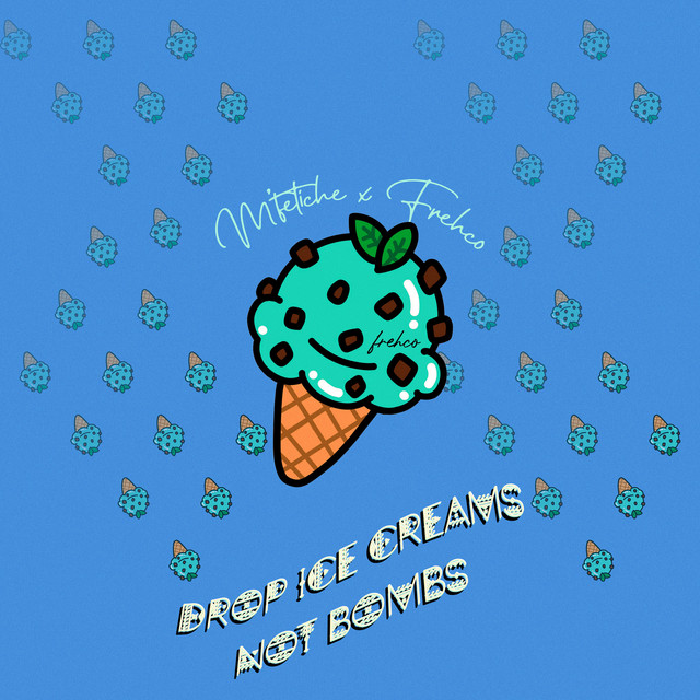 Drop Ice Creams Not Bombs cover art