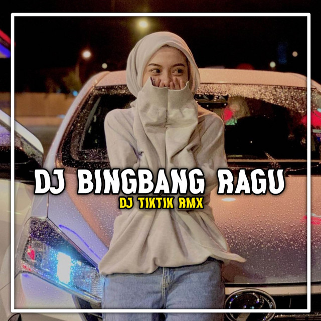 DJ BIMBANG RAGU VIRAL TIKTOK - song and lyrics by DJ TIKTIK RMX | Spotify