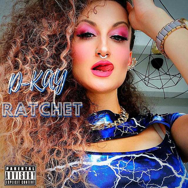 RATCHET - Single by D-Kay | Spotify