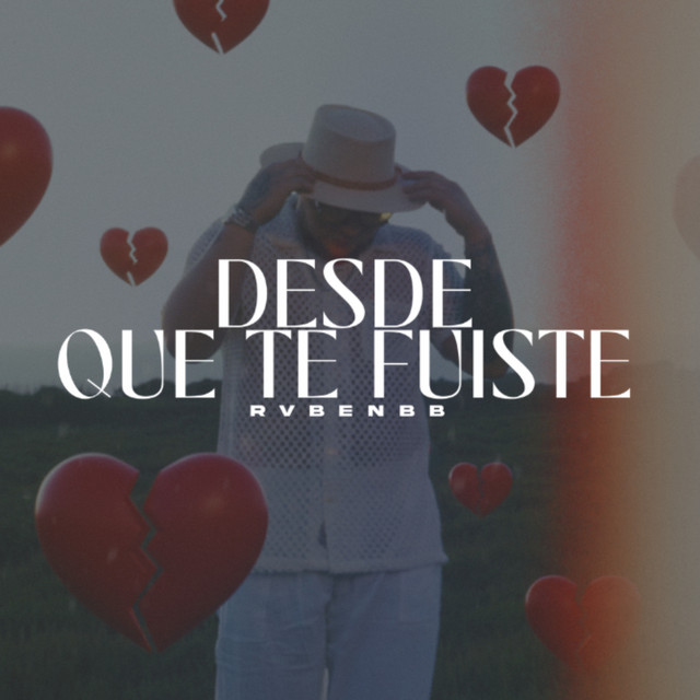 Desde Que Te Fuiste
