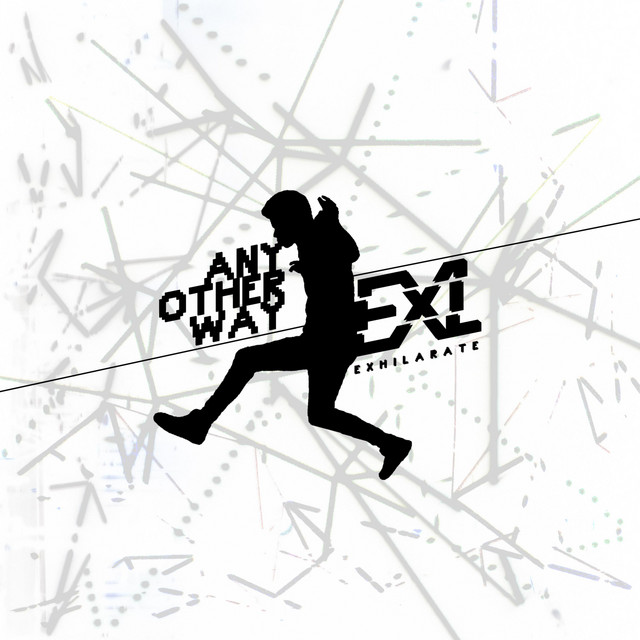 Any Other Way Single By Exhilarate Spotify