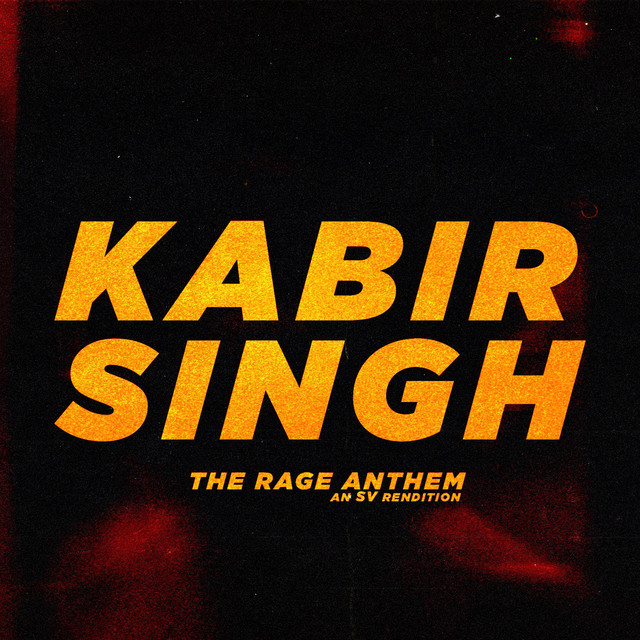 Kabir Singh BGM' The Rage Anthem (SV Rendition) cover art
