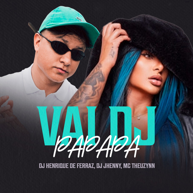 Vai Dj, Papapa