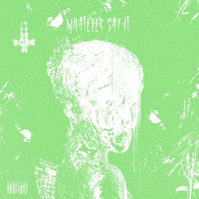 Whatever Say It cover art