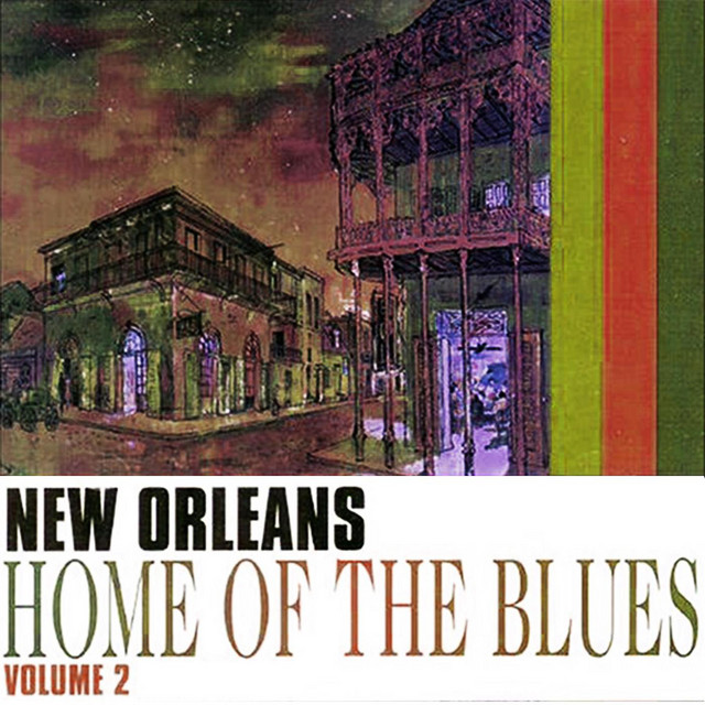 New Orleans Home of the Blues, Vol. 2 - Compilation by Various