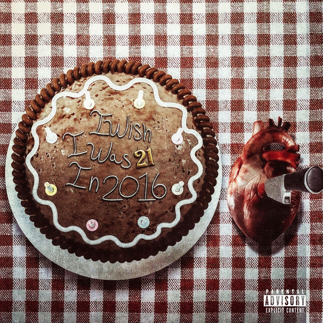 I Wish I Was 21 In 2016 cover art