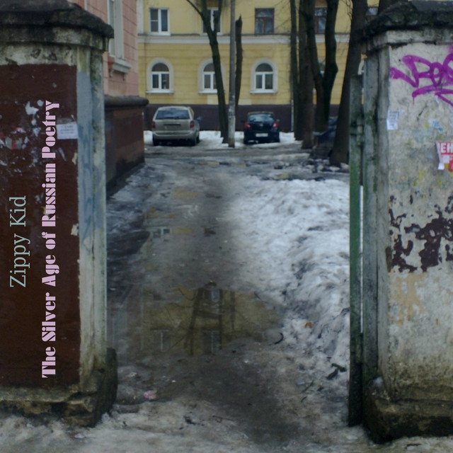Обкладинка Zippy Kid — The Silver Age of Russian Poetry