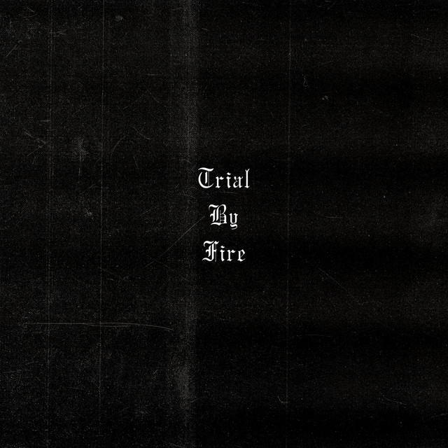 Trial By Fire