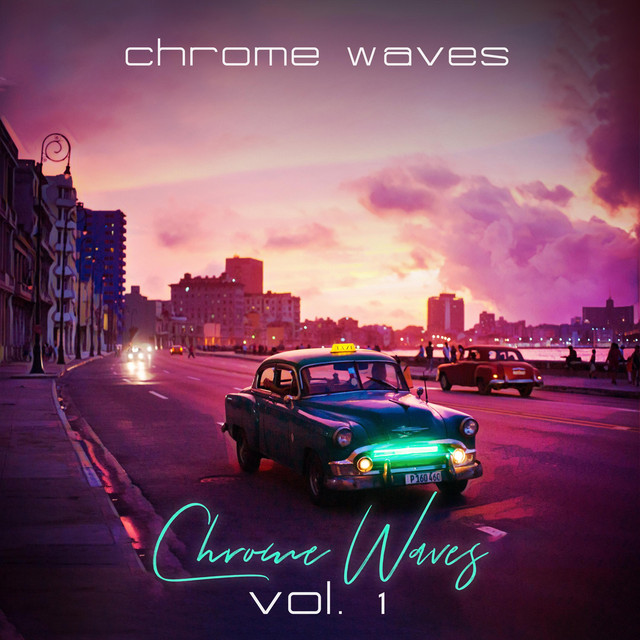 Chrome Waves, Vol. 1 cover art